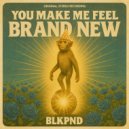 BLKPND - YOU MAKE ME FEEL BRAND NEW (Thunderous Club Mix 1)
