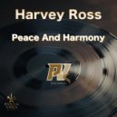 Harvey Ross - Peace And Harmony