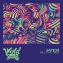 Captive - All The Time
