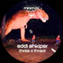 Eddi Shkiper - Thats a Threat (Mikhail Kobzar Remix)