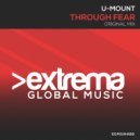 U-Mount - Through Fear