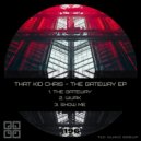 That Kid Chris - Wurk (Original Mix)