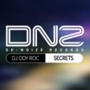 DJ Ody Roc - Secrets (Radio Edit)