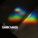 Dark Mass - Dark Mass