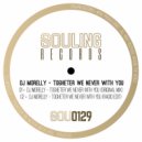DJ Morelly - Togheter We Never With You (Radio Edit)