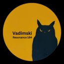 Vadimski - It\'s All About Music (Original Mix)