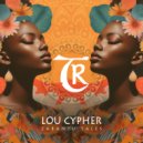 Lou Cypher - Zabantu Tales (Original Mix)