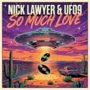 Nick Lawyer pres. UFO9 - You Are My Fuel