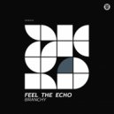 Branchy - Feel The Echo (Original Mix)