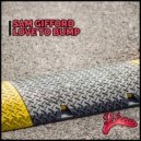 Sam Gifford - Love To Bump (Extended Mix)