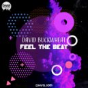 David Buckwheat - Feel The Beat (Original Mix)