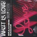 Braaheim & Maoam - What Is Love ()