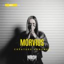 MorVius - CREATURE UNNAMED (Original Mix)