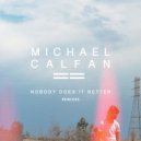Michael Calfan - Nobody Does it Better (MINéO Remix)