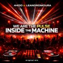 Leandro Moura, 4400 - WE ARE THE PULSE INSIDE MACHINE (Original Mix)