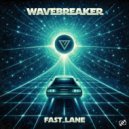 Wavebreaker - FAST_LANE (Pro Mix)