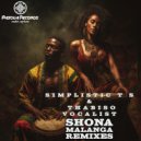 Simplistic T S & Thabiso Vocalist - Shona Malanga (Thanatos MZ Remix)
