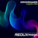 SergDreamer - Liquid Fire