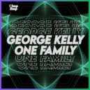 George Kelly - One Family (Extended Mix)