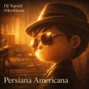 DJ Xquizit, MexiHouse & Azathoth - Persiana Americana (Album Edit)