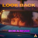 Bob & Shag, On Deck & Aaron Colbert - Look Back