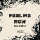 BEN BREDER - Feel Me Now (Extended Mix)