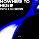 Yuvèe & Lee Doron - Nowhere To Hide (OMRI. Remix)