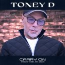 Toney D - Carry On (Toney D Instrumental Mix)