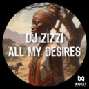 Dj Zizzi - All My Desires (Original Mix)