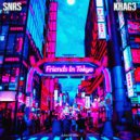 Snrs, KHAG3 - Friends In Tokyo (Extended Mix)