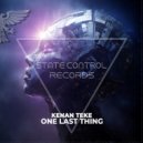 Kenan Teke - One Last Thing