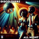 Discoloverz - All Night (Radio Edit)