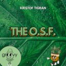 Kristof Tigran - The O.S.F. (Dub Mix)