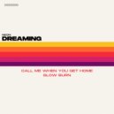 Neon Dreaming - Call me when you get home (Original Mix)