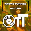 Arctic Funkies - All I Do (Radio Edit)