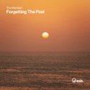The Meridian - Forgetting The Past (Original Mix)