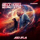 Andrea Ribeca, Patricketto - Nella Musica Sei Protetto (Original Mix)