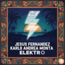 Jesús Fernández, Karl8 & Andrea Monta - Elektro (Edit)