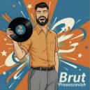 BRUT Proseccovich - Моя Адэль (Original Mix)