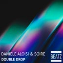 Daniele Aloisi, Soire - Double Drop
