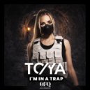 Dj To-ya - I'm in a Trap