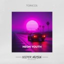 Toricos - Neon Youth (Original Mix)