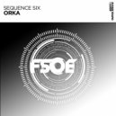 Sequence Six - Orka