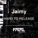 Jaimy - Hard To Release (Original Mix)