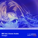MK (JPN) feat. Kanae Asaba - Amagoi (Original Mix)