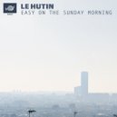 Le Hutin - Easy On The Sunday Morning - Cardiff Dub Ride
