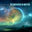 antoanesko - Dreamscapes in Motion