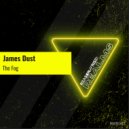 James Dust - The Fog (Extended Mix)