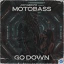 John Gibbons & MotoBass - Go Down (Extended Mix)