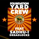 Foundation Yard Crew & Sadhu-I - Dreadlocks (Instrumental Mix)